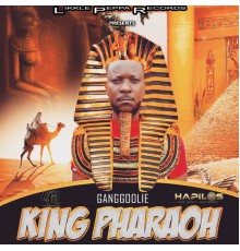 GangGoolie - King Pharaoh