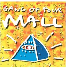 Gang of Four - Mall