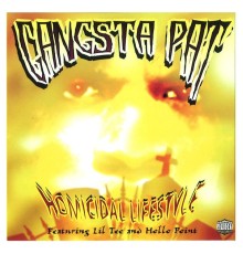Gangsta Pat - Homicidal Lifestyle