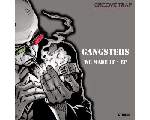 Gangsters - We Made It EP