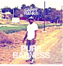 Gappy Ranks - Pure Badness