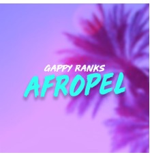 Gappy Ranks - Afropel