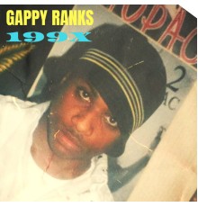 Gappy Ranks - 199X