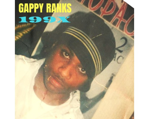 Gappy Ranks - 199X