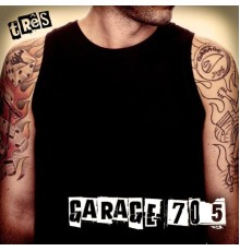 Garage 705 - Três