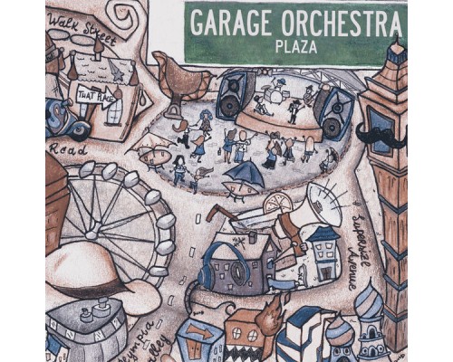 Garage Orchestra - Plaza