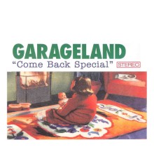 Garageland - Come Back Special