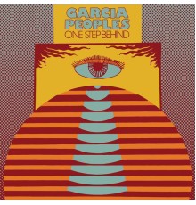 Garcia Peoples - One Step Behind