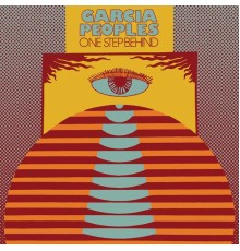 Garcia Peoples - One Step Behind