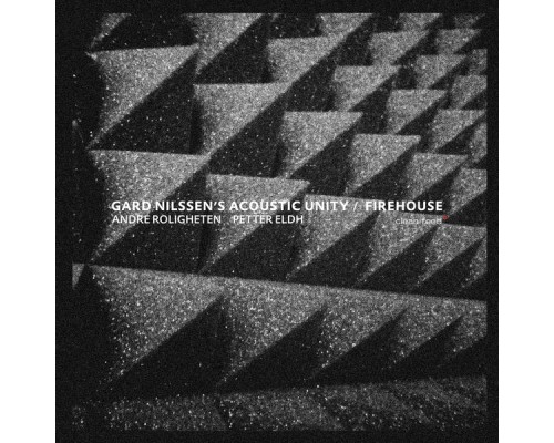 Gard Nilssen´s Acoustic Unity - Firehouse