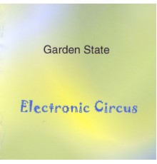 Garden State - Electronic Circus