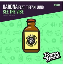 Gardna, Tiffani Juno, Ed West - See The Vibe