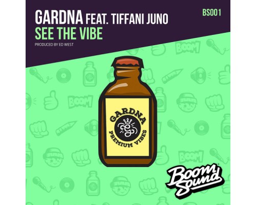Gardna, Tiffani Juno, Ed West - See The Vibe Gardna, Tiffani Juno, Ed West - See The Vibe