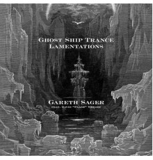 Gareth Sager feat. David Flash Wright - Ghost Ship Trance Lamentations