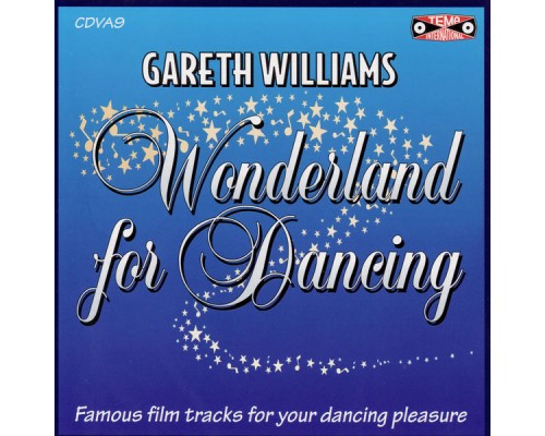 Gareth Williams - Wonderland For Dancing - Famous Film Tracks For Sequence Dancing Gareth Williams - Wonderland For Dancing - Famous Film Tracks For Sequence Dancing