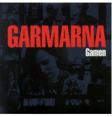 Garmarna - Gamen