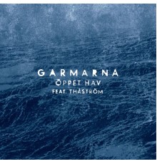 Garmarna - Öppet hav