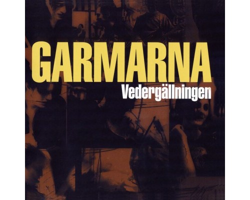 Garmarna - Vedergällningen