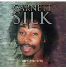 Garnett Silk - Give I Strength