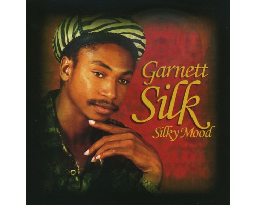 Garnett Silk - Silky Mood