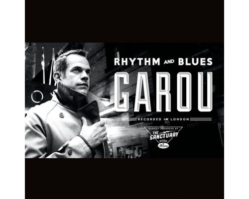 Garou - Rhythm And Blues