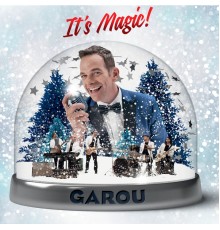 Garou - It's Magic !