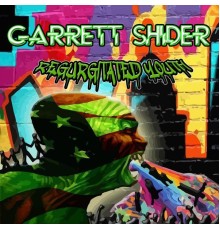 Garrett Shider - Regurgitated Youth