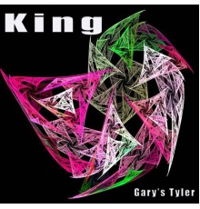 Gary's Tyler - King