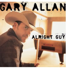 Gary Allan - Alright Guy