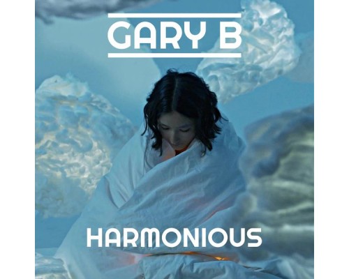 Gary B - Harmonious