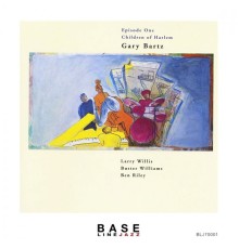 Gary Bartz - Episode 1 Children of Harlem