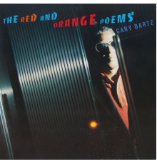 Gary Bartz - The Red And Orange Poems