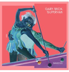 Gary Beck - Supervan