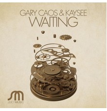 Gary Caos & Kaysee - Waiting