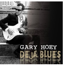 Gary Hoey - Deja Blues