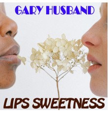 Gary Husband - Lips Sweetness