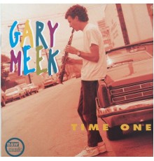 Gary Meek - Time One