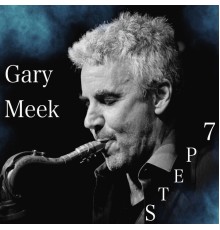 Gary Meek - Step 7