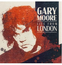 Gary Moore - Live From London (Live)