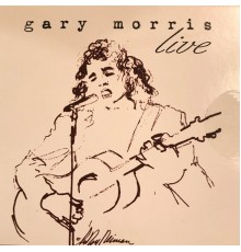 Gary Morris - Live