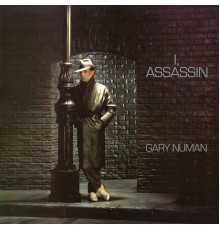 Gary Numan - I, Assassin