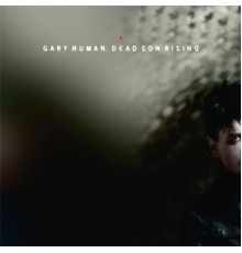 Gary Numan - Dead Son Rising