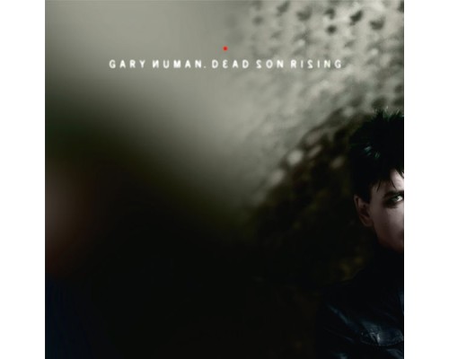 Gary Numan - Dead Son Rising