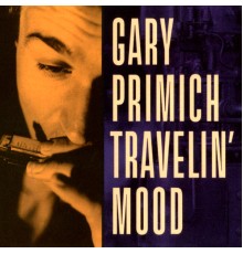 Gary Primich - Travelin' Mood