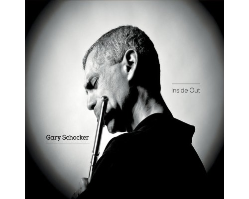 Gary Schocker - Inside Out