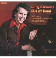 Gary Stewart - Out Of Hand