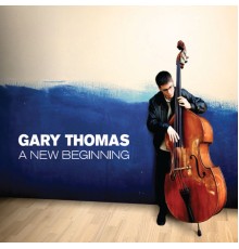 Gary Thomas - A New Beginning