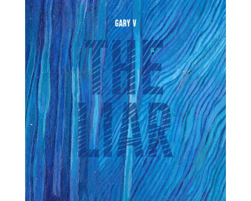 Gary V - The Liar