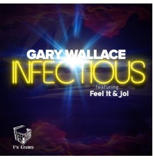 Gary Wallace - Infectious EP