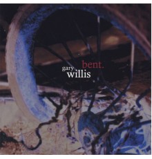 Gary Willis - Bent